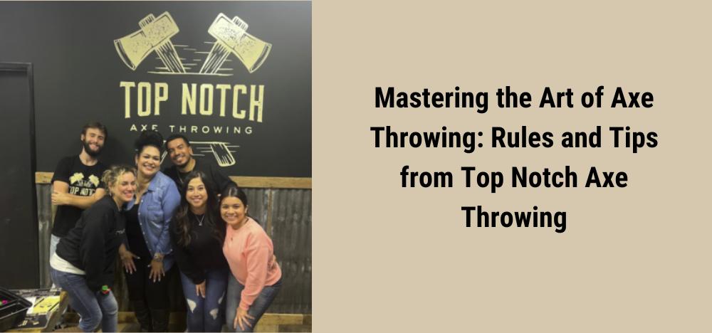 Rules and Tips from Top Notch Axe Throwing photo at Top Notch Axe throwing with smiling people in a group in front of top notch sign